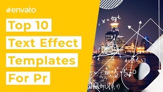 Top 10 Premiere Pro Text Effect Templates
