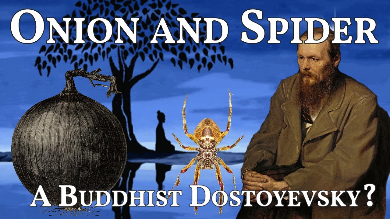 Onion and Spider: A Buddhist Dostoyevsky? - YouTube