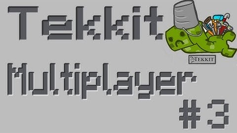 Minecraft Tekkit | The Treehouse Project | Episode Three