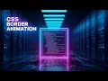 🔥CSS Border Animation Smooth &amp; Eye-Catching Loading Effect