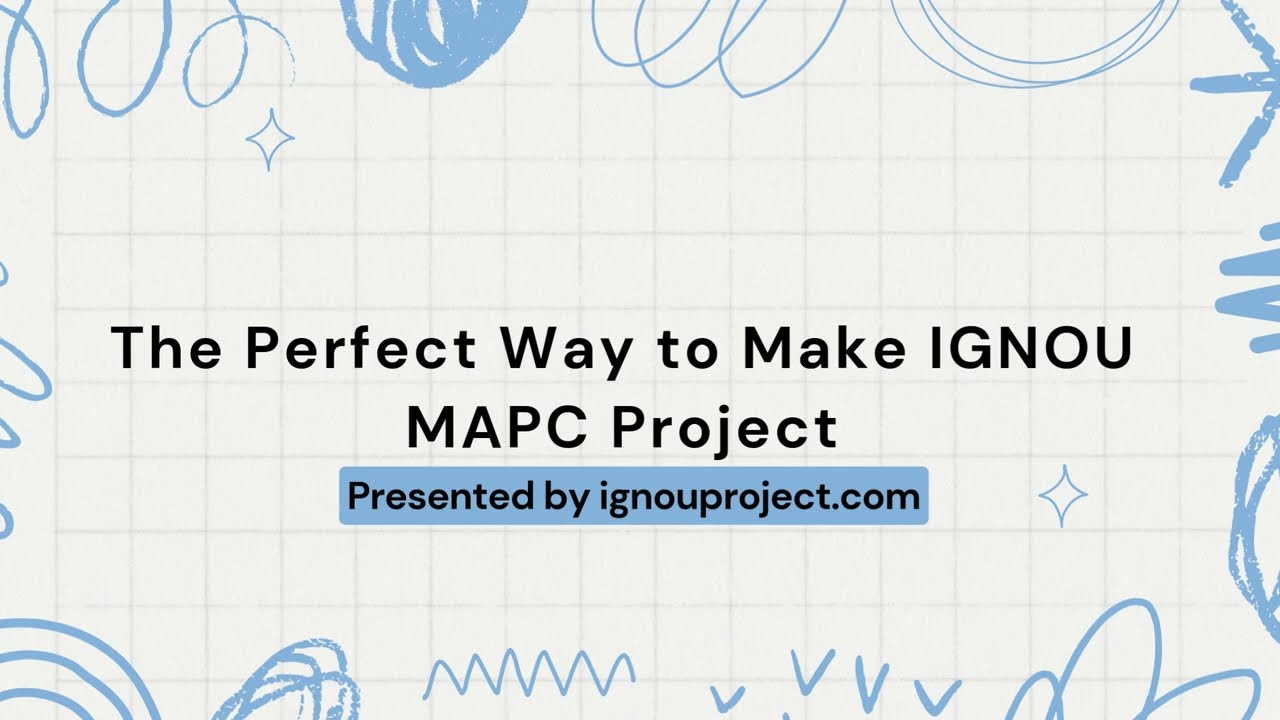 The Perfect Way to Make IGNOU MAPC Project | IGNOU PROJECT