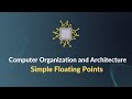 Computer Organization and Architecture - Basic Floating Points