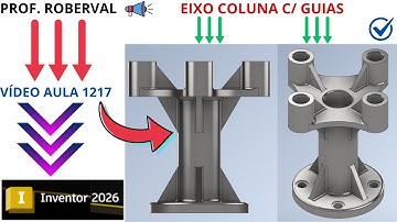 Aula 1217 - Modelamento do Eixo Coluna com Guias no Autodesk Inventor 2026