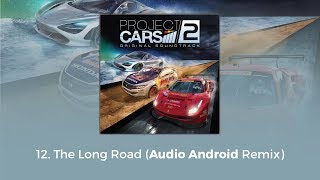 Project CARS 2 OST - The Long Road ( Android Remix) Resimi