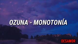 Ozuna - Monotonía (Letra)