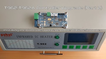 T962/T962A Controller Upgrade (Part 2) - Installing the controller to T962