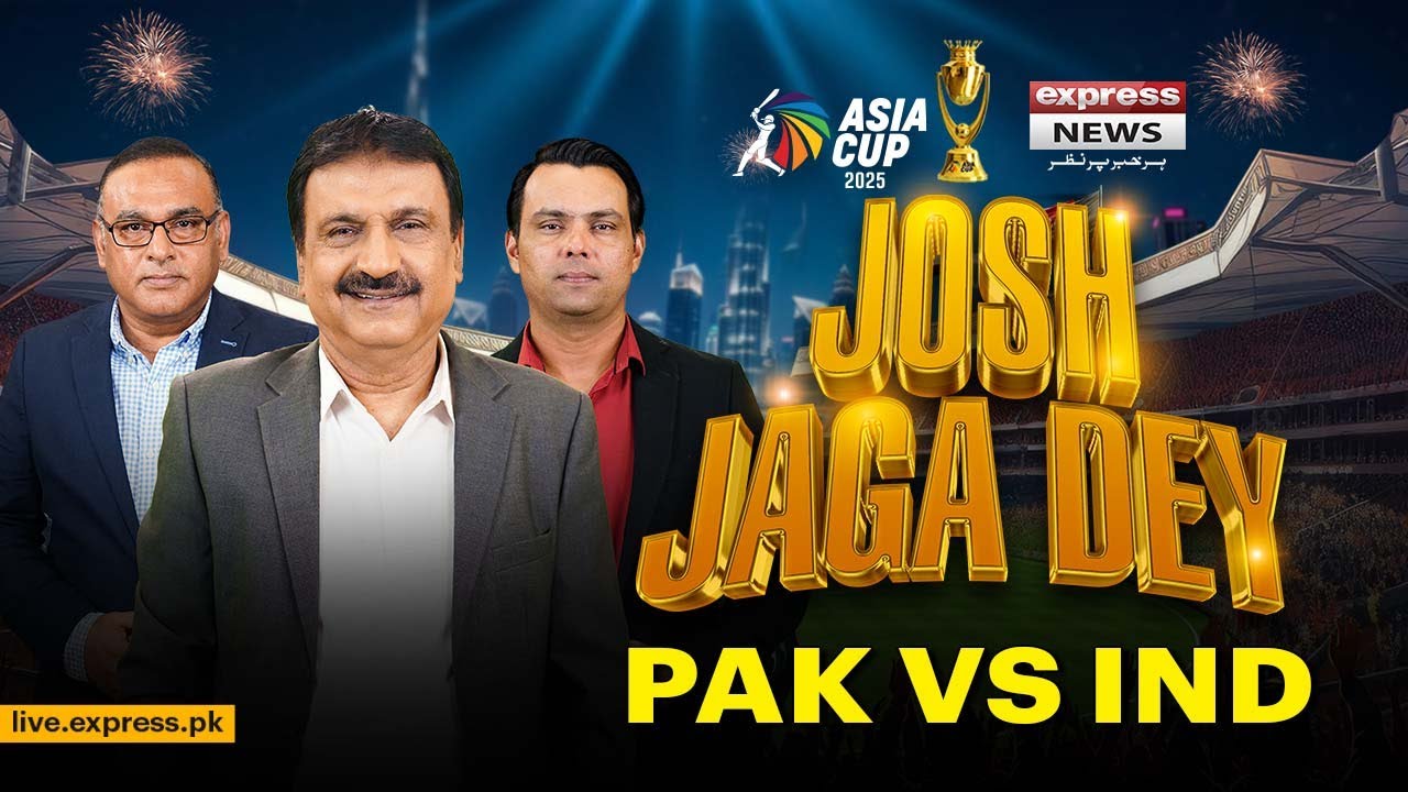 PAK Vs India Match Live |Asia Cup 2025 | Josh Jaga dey|Mirza Iqbal Baig ,Aamir Sohail,Kurram Manzoor