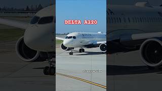 DELTA AIRBUS A220 CLOSE LOOK! @frontrow-view