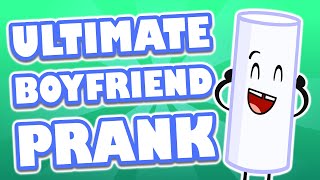 Object Show Shorts 1 Ultimate Boyfriend Prank