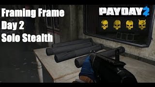 (Payday 2) Framing Frame (Day 2) solo Stealth Deathwish