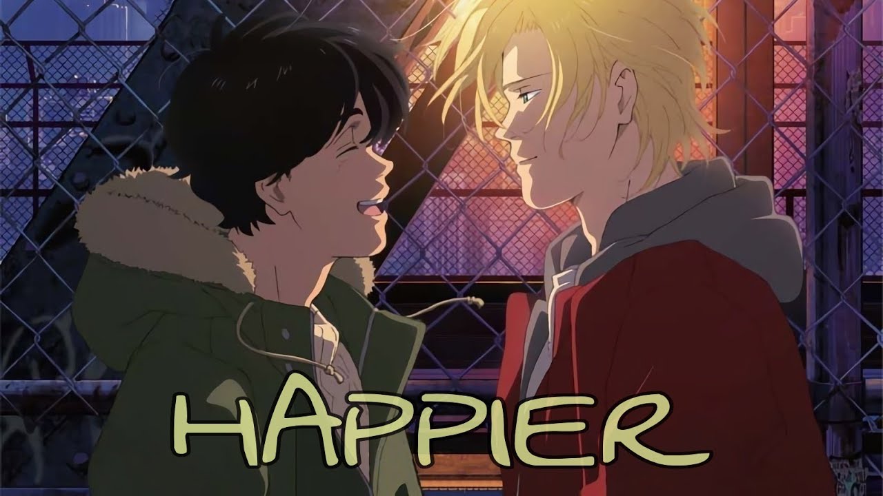 HAPPIER | AMV | BANANA FISH | MARSHMELLO