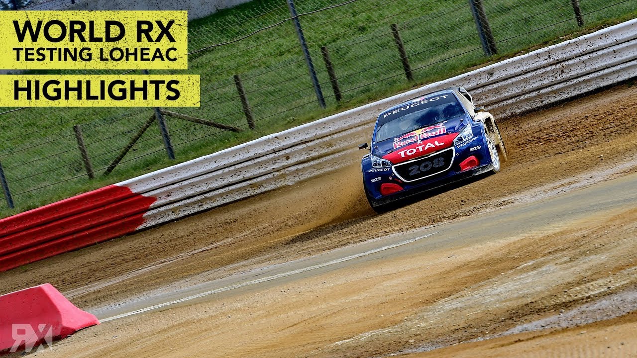 World RX Test Loheac | Highlights