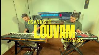 “Os Anjos Te Louvam” – Eli Soares – Jonathan Lopez 🇸🇻 (Piano Cover 🎹)