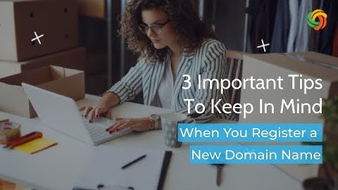 3 Tips for Choosing a Great Domain Name