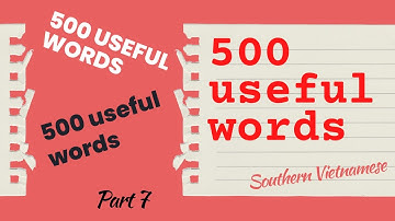 500 useful Vietnamese words - Part 7