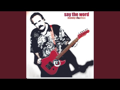Manny Charlton — Say the Word