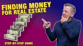 How to Secure Funding for Real Estate Investments: A StepbyStep Guide