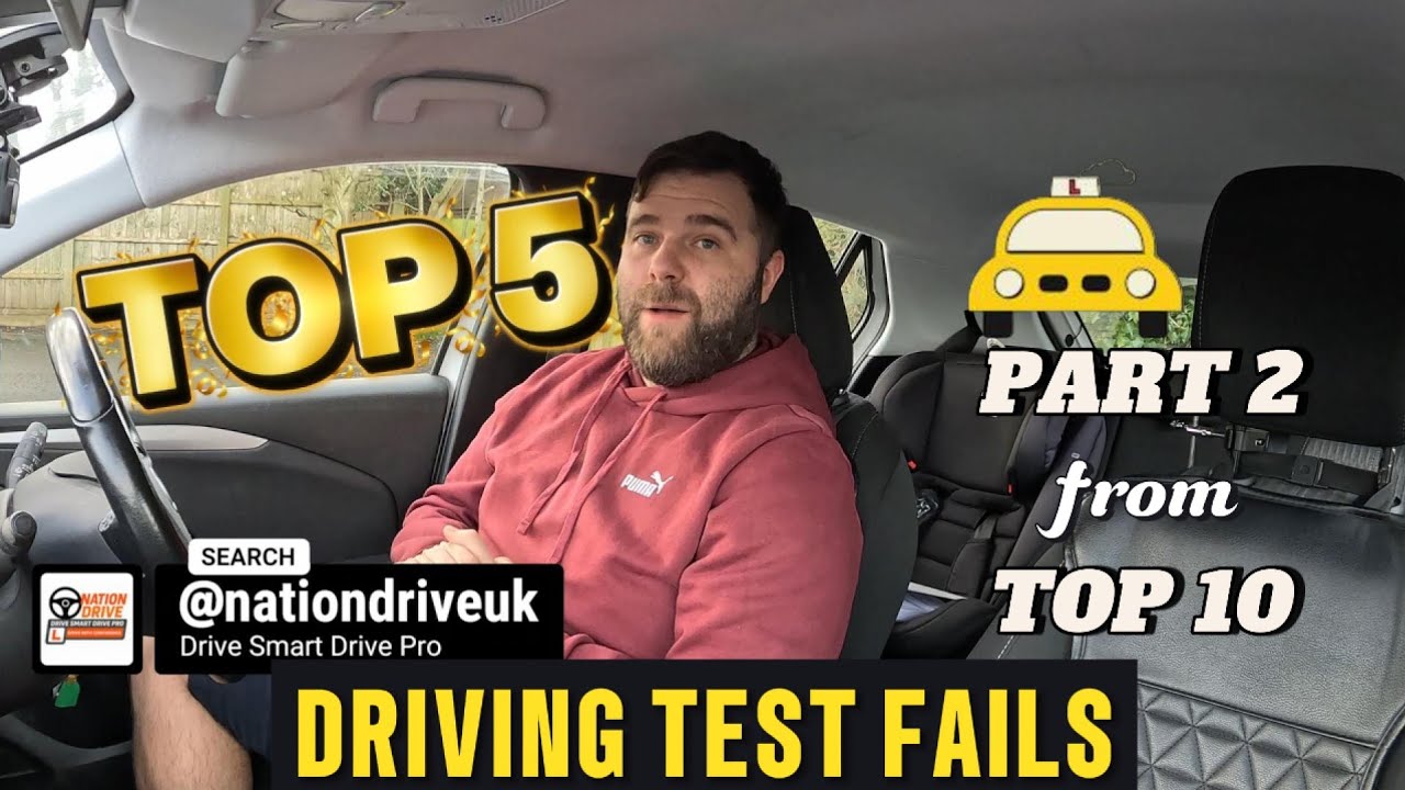 Top 10 Reasons People Fail Their Driving Test (Part 2) | Don’t Make ...