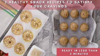 2 Healthy snack recipes to satisfy your cravings - Zeelicious Foods