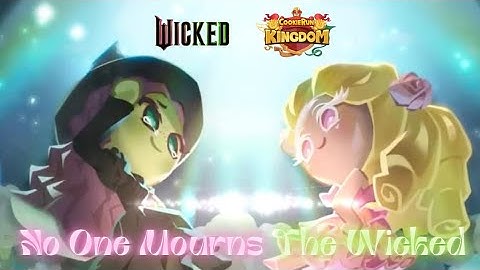Story: No One Mourns The Wicked | Wicked x Cookie Run Kingdom Collab