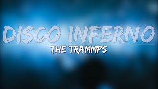 The Trammps - Disco Inferno (Lyrics) - Full Audio, 4k Video