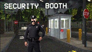 THE BEST SECURITY GUARD OF ALL TIME - Security Booth