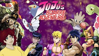 Jojo's Bizarre Pokemon Teams! Jojo Protagonist Version!