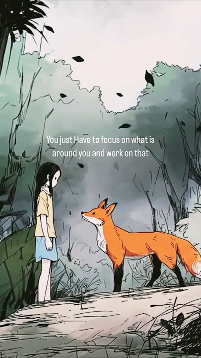 The Girl and The Fox.