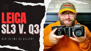 Leica SL3 - the Q3 KILLER!!!!