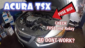 2010 Acura TSX AC DONT WORK, Bad Relay or Fuse QUICK FIX