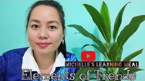 Elements of Trends #michelleslearningmeal