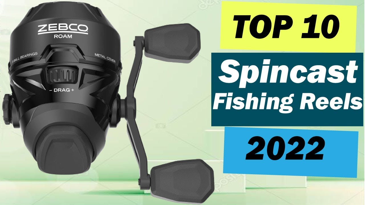 Top 10 Best Zebco Spincast Fishing Reels in 2022