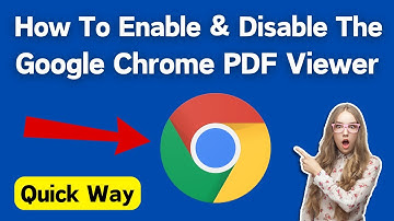 How To Enable And Disable The Google Chrome PDF Viewer (Simple & Quick Way)