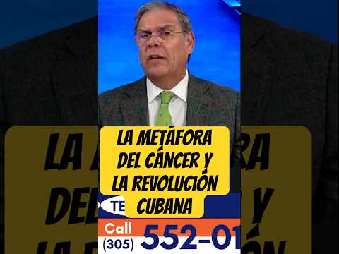 La Metáfora del Cáncer y la Revolución Cubana
