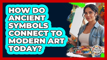 How Do Ancient Symbols Connect To Modern Art Today? - Art Across Cultures