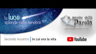 In Lui era la Vita - Lectio divina 12 novembre 2021