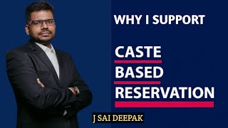 Caste Based Reservation,J Sai Deepak