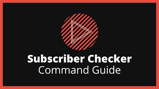 Famous (Outdated) Subscriber Checker - Command Guide Wealth