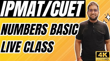 Numbers Basic Full Class for IPMAT, JIPMAT & CUET | From Basics to Advanced