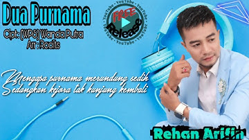 Rehan Arifin Dua Purnama #newsingle2019# #Dangdutmoderenviral#