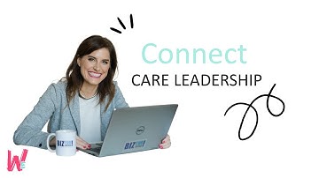 Care Leadership - Best practices for Remote Work - The value of Connecting with your employees