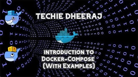 Docker Compose || Running A Multi-Container APP ( Part 2 )