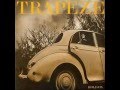 Trapeze - Time will heal