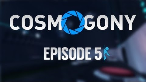 Portal 2 PeTI - "Cosmogony 5" by  DreëY and Aleš Pěnkava