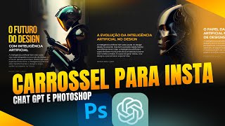 Carrossel com Chat GPT, Photoshop e Stable Difusion | Design Gráfico