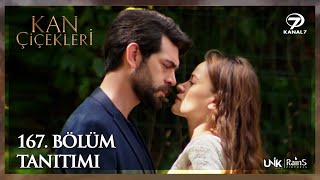 Kan Çiçekleri 167. Bölüm Tanıtımı