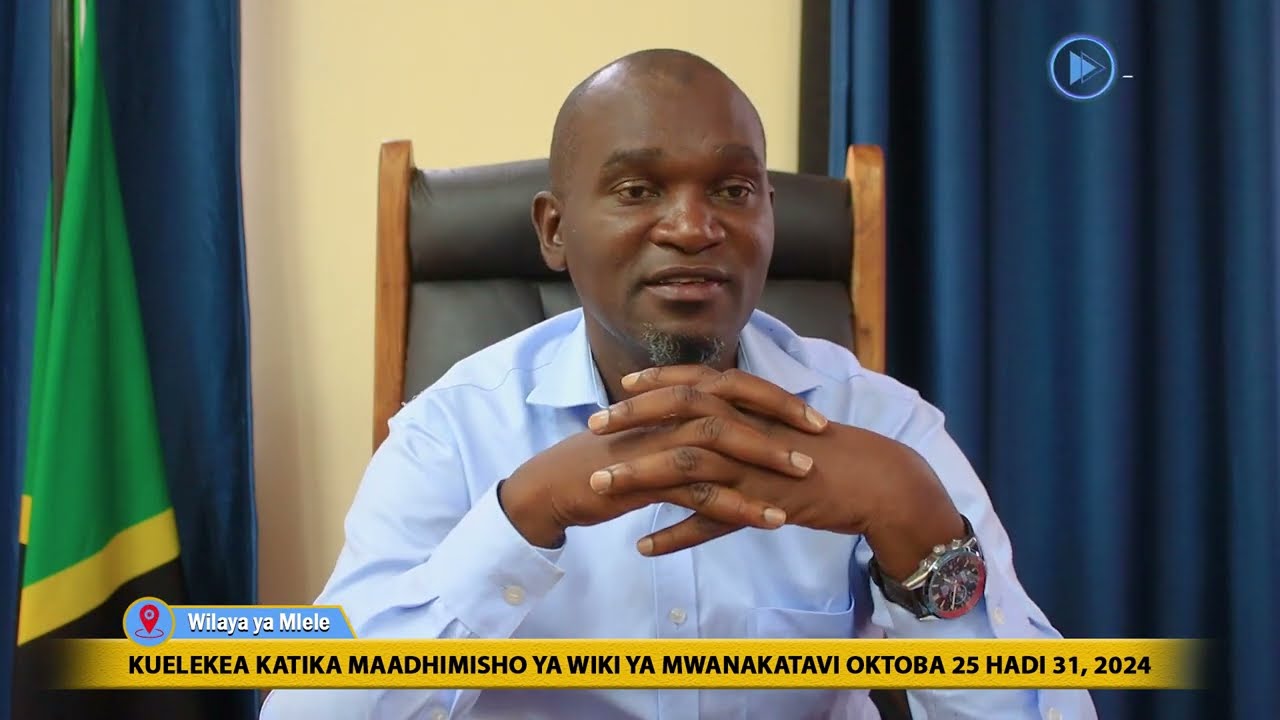 USIYO YAJUA KUHUSU WILAYA YA MLELE KUONEKANA WIKI YA MWANAKATAVI