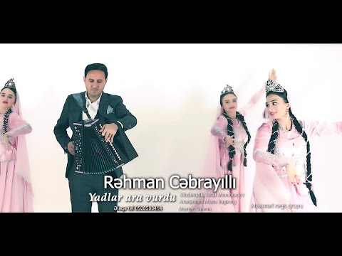 Rehman Cebrayilli - Yadlar Ara Vurdu YENİ 050 858 84 14