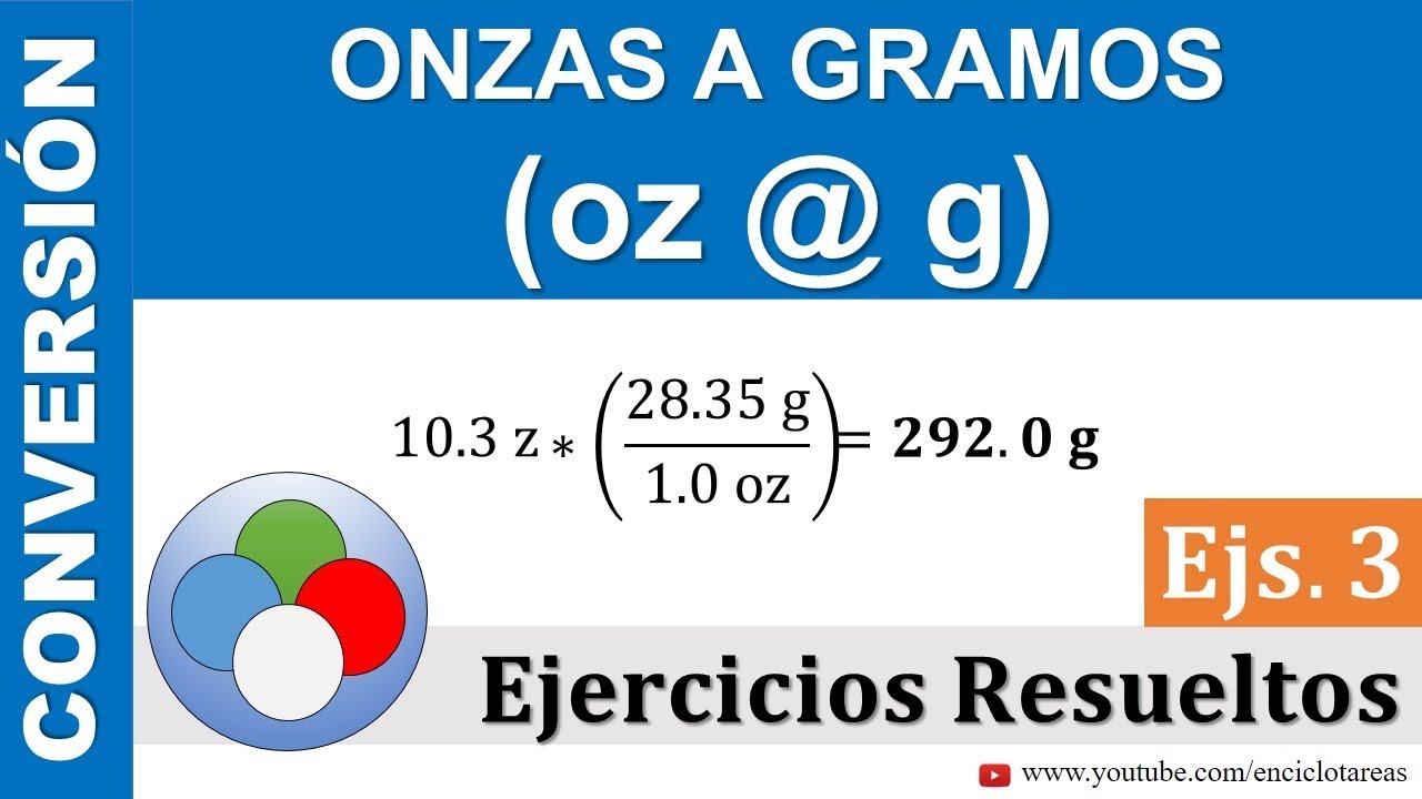 Onzas A Gramos oz A G PARTE 3 YouTube onzas-a-gramos-oz-a-g-parte-3-youtube