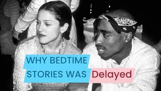 MADONNA Bedtime Stories The Untold Stories Why Tupac Track Wasn't included